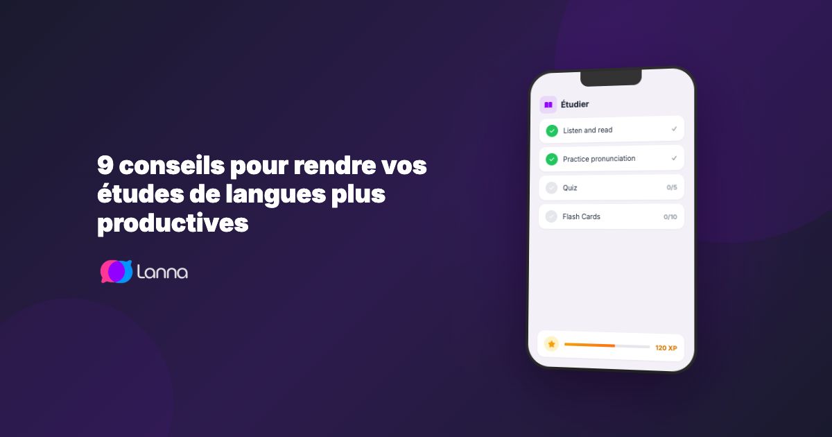 9 conseils pour rendre vos études de langues plus productives