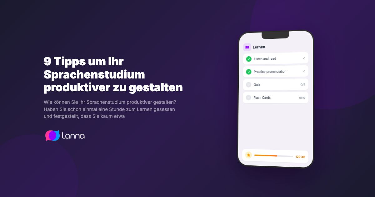 9 Tipps um Ihr Sprachenstudium produktiver zu gestalten