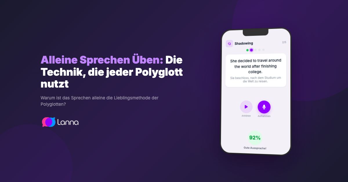 Alleine Sprechen Üben: Die Technik, die jeder Polyglott nutzt