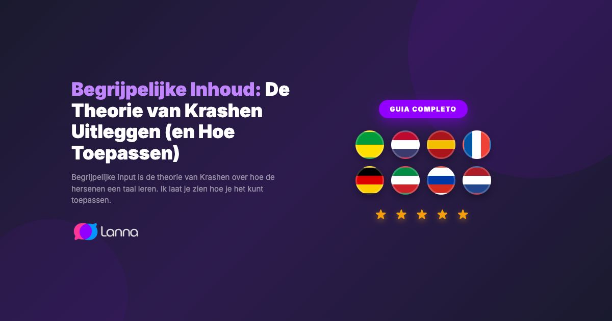 Begrijpelijke Inhoud: De Theorie van Krashen Uitleggen (en Hoe Toepassen)