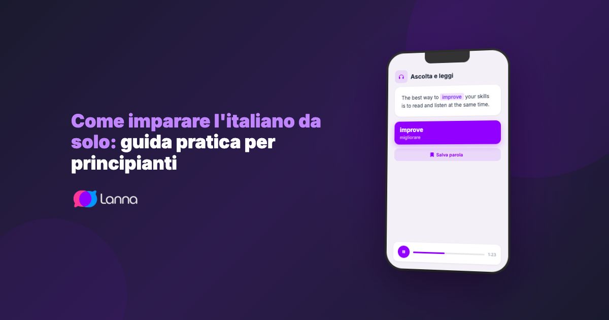 Come imparare l'italiano da solo: guida pratica per principianti