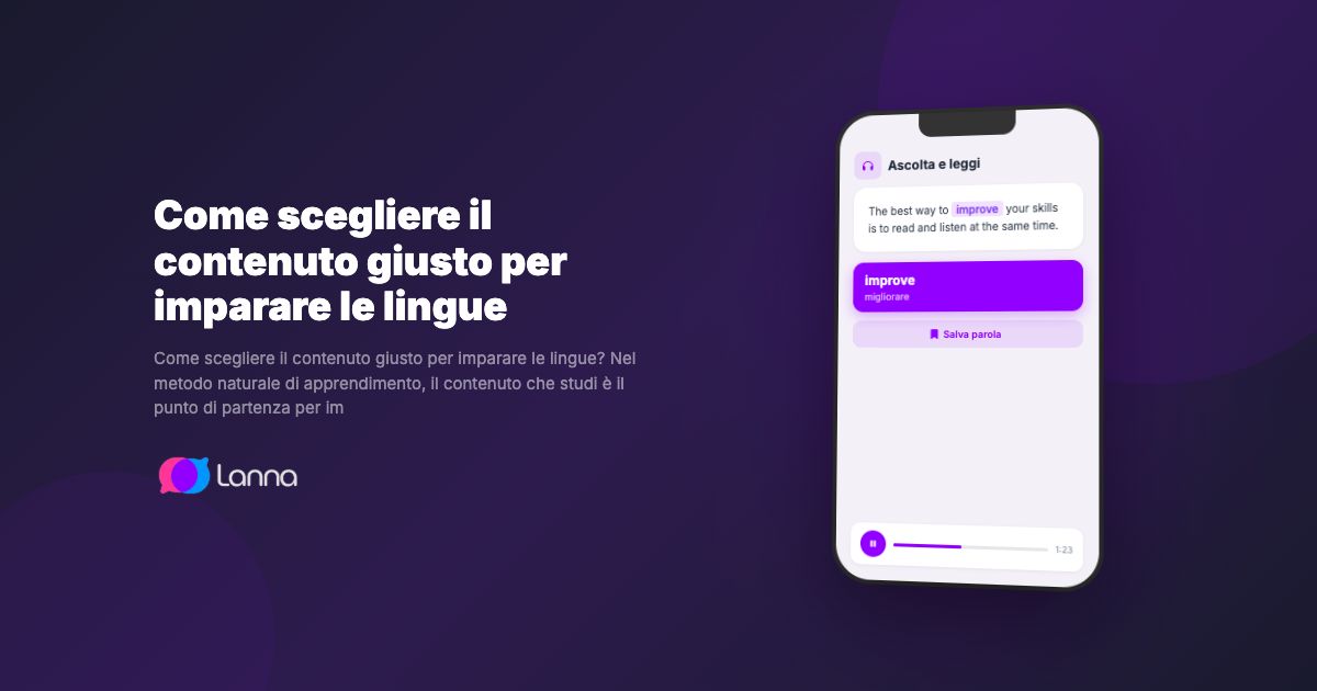 Come scegliere il contenuto giusto per imparare le lingue