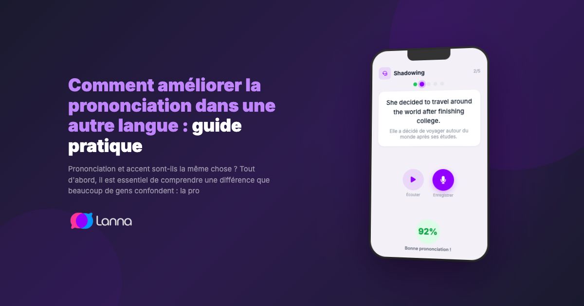 Comment améliorer la prononciation dans une autre langue : guide pratique