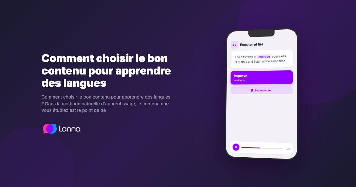 Comment choisir le bon contenu pour apprendre des langues