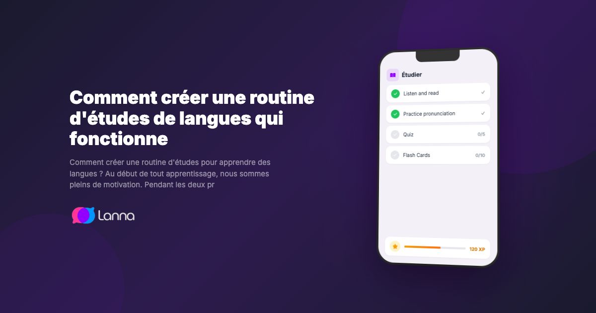 Comment créer une routine d'études de langues qui fonctionne