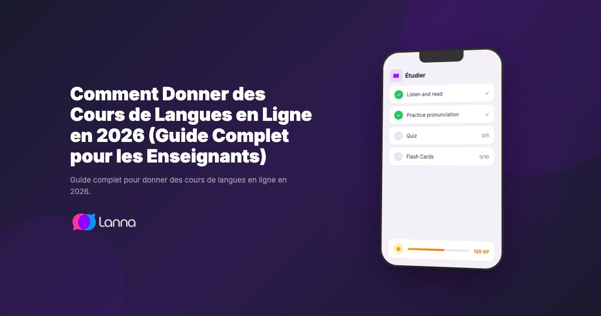 Comment Donner des Cours de Langues en Ligne en 2026 (Guide Complet pour les Enseignants)