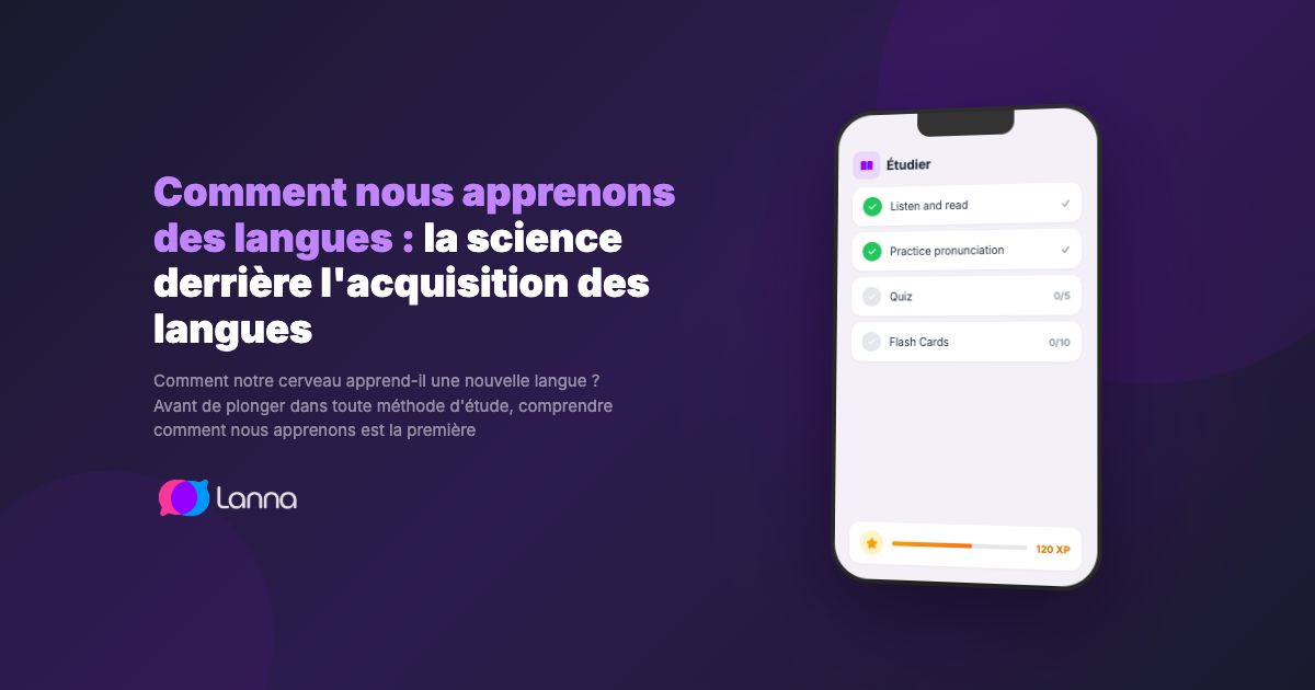 Comment nous apprenons des langues : la science derrière l'acquisition des langues
