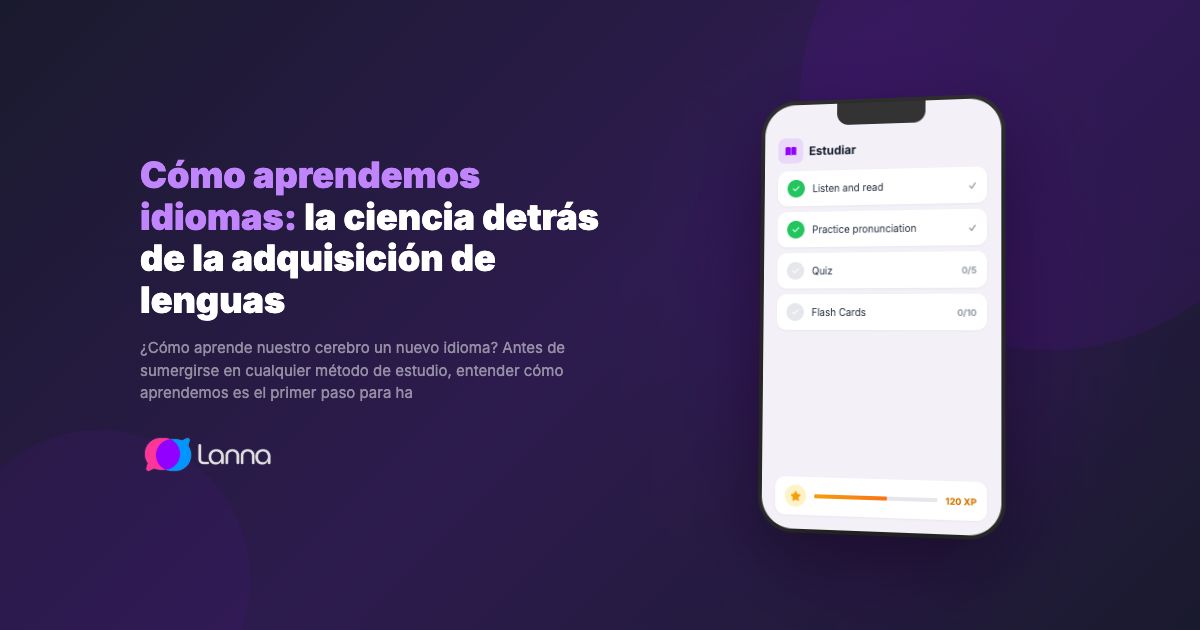 Cómo aprendemos idiomas: la ciencia detrás de la adquisición de lenguas
