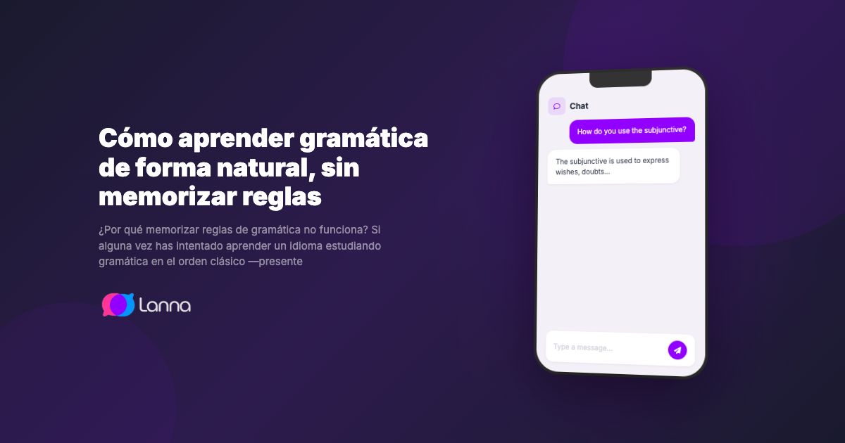 Cómo aprender gramática de forma natural, sin memorizar reglas