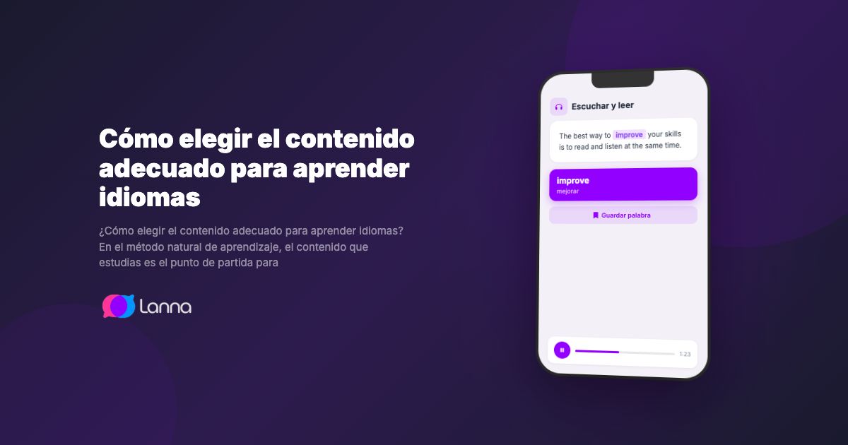 Cómo elegir el contenido adecuado para aprender idiomas
