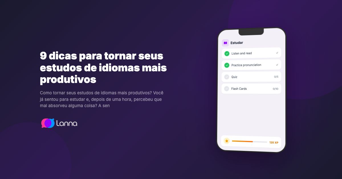 9 dicas para tornar seus estudos de idiomas mais produtivos