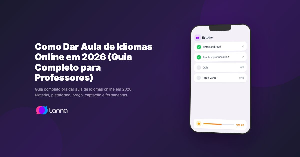 Como Dar Aula de Idiomas Online em 2026 (Guia Completo para Professores)