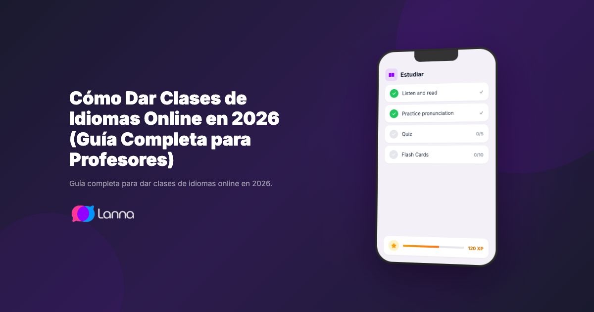 Cómo Dar Clases de Idiomas Online en 2026 (Guía Completa para Profesores)