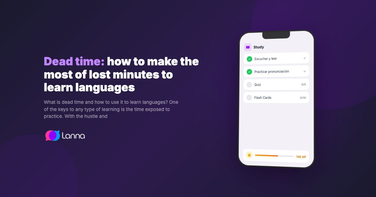 Dead time: how to make the most of lost minutes to learn languages