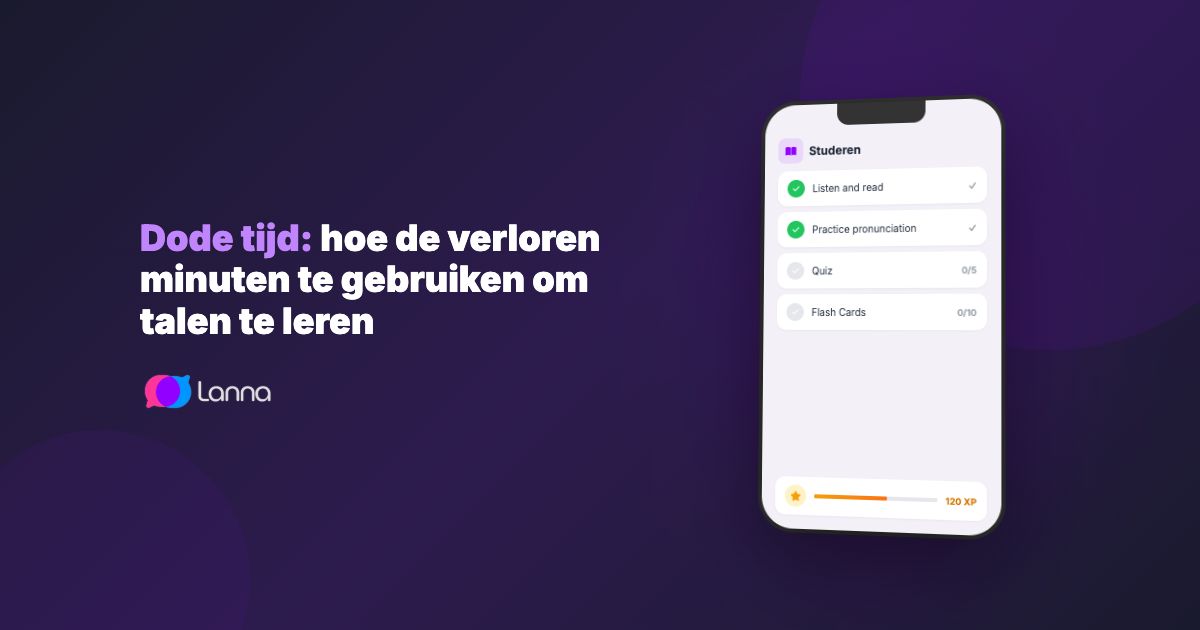 Dode tijd: hoe de verloren minuten te gebruiken om talen te leren