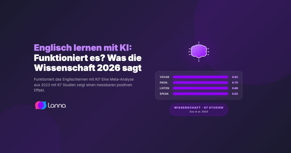 Englisch lernen mit KI: Funktioniert es? Was die Wissenschaft 2026 sagt