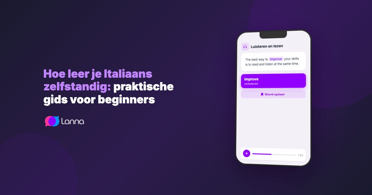 Hoe leer je Italiaans zelfstandig: praktische gids voor beginners