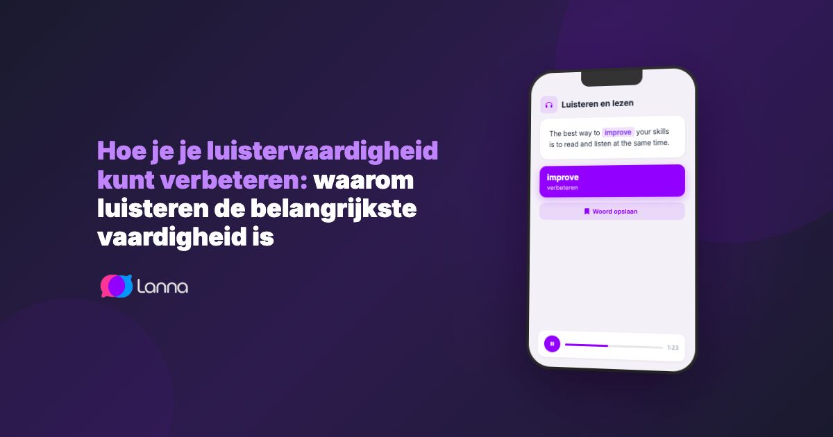 Hoe je je luistervaardigheid kunt verbeteren: waarom luisteren de belangrijkste vaardigheid is