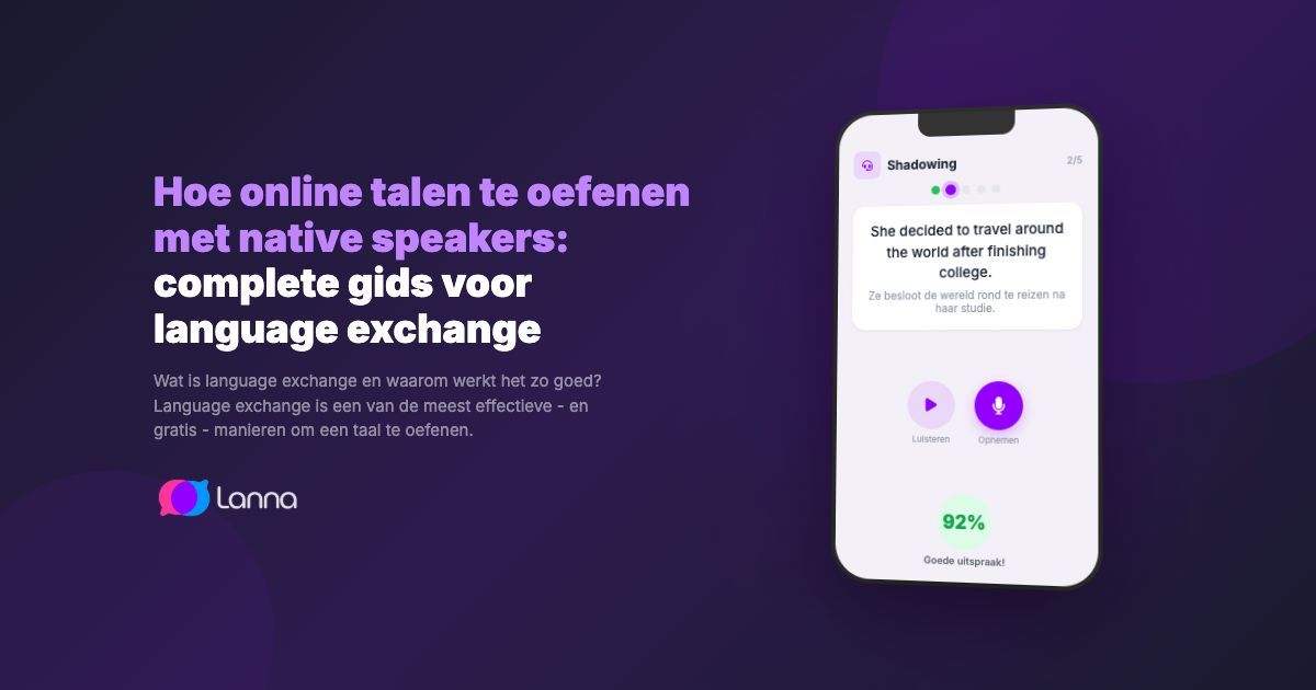Hoe online talen te oefenen met native speakers: complete gids voor language exchange