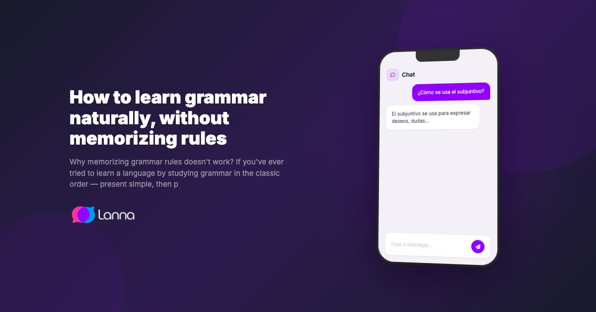 How to learn grammar naturally, without memorizing rules