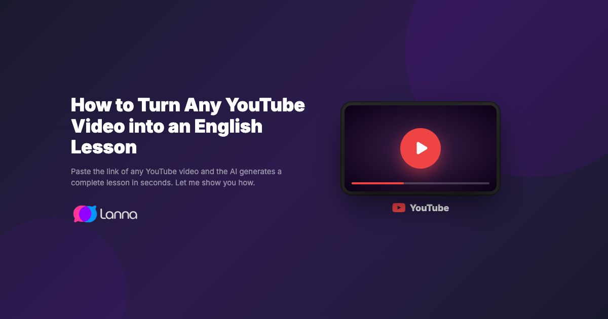 How to Turn Any YouTube Video into an English Lesson