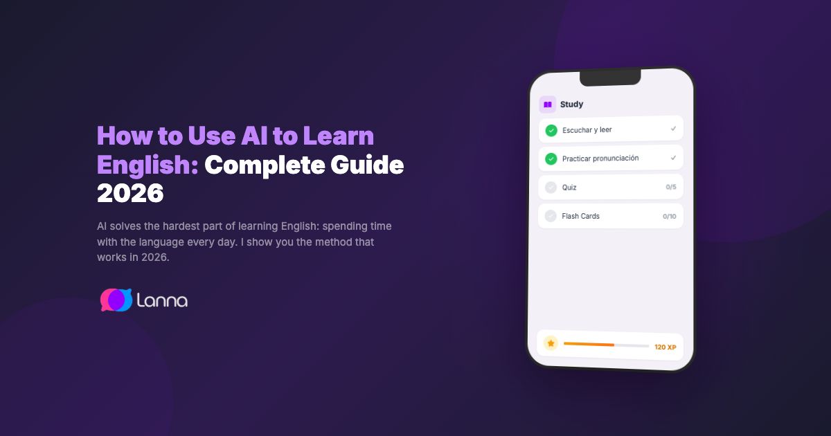 How to Use AI to Learn English: Complete Guide 2026