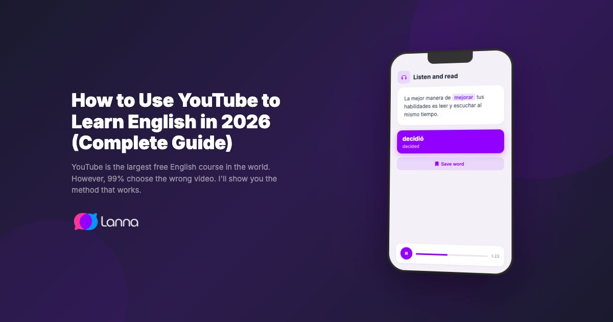 How to Use YouTube to Learn English in 2026 (Complete Guide)