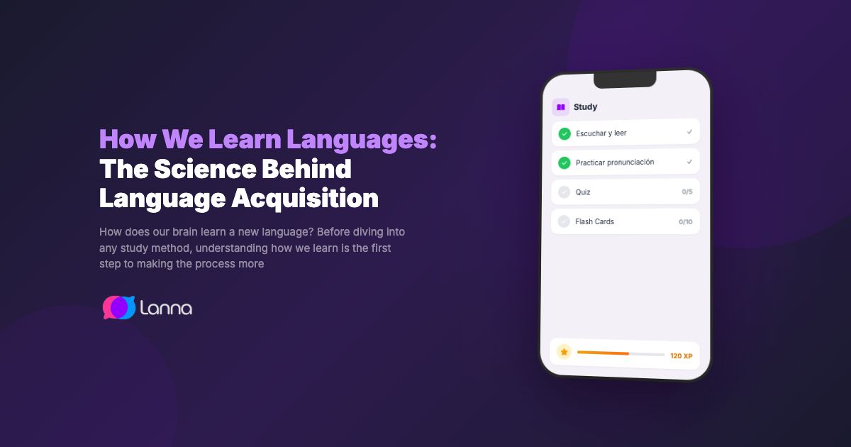 How We Learn Languages: The Science Behind Language Acquisition