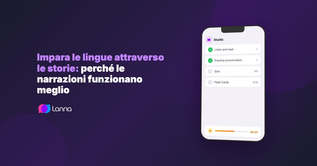 Impara le lingue attraverso le storie: perché le narrazioni funzionano meglio