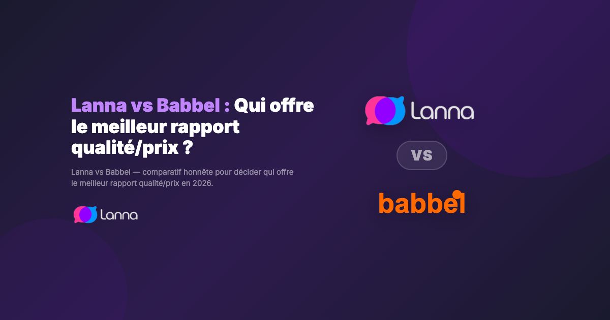 Lanna vs Babbel : Qui offre le meilleur rapport qualité/prix ?