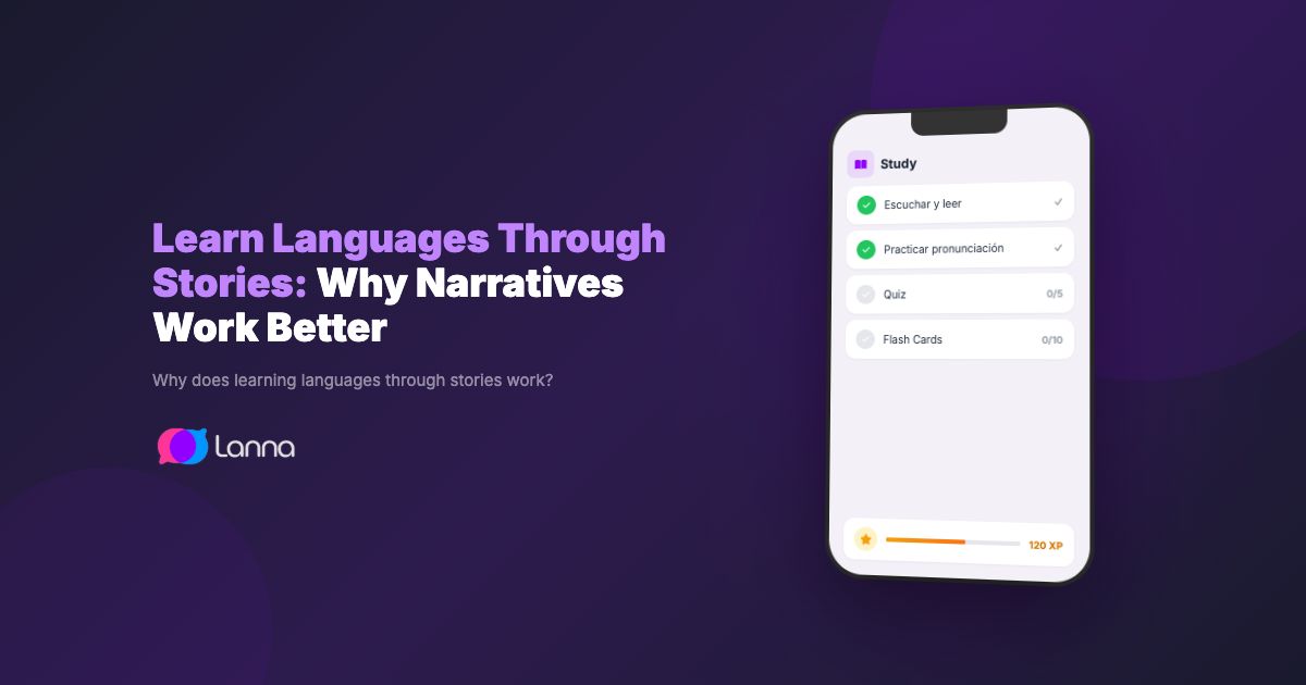 Learn Languages Through Stories: Why Narratives Work Better