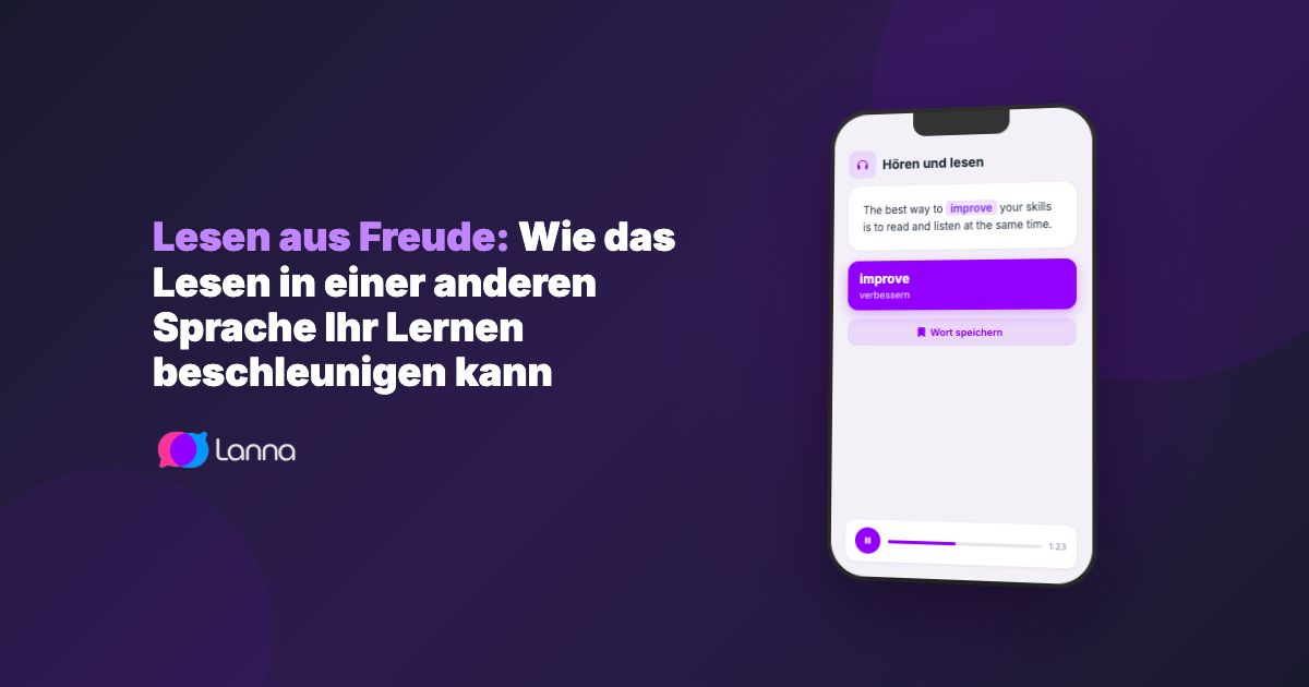 Lesen aus Freude: Wie das Lesen in einer anderen Sprache Ihr Lernen beschleunigen kann