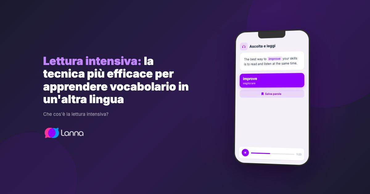 Lettura intensiva: la tecnica più efficace per apprendere vocabolario in un'altra lingua