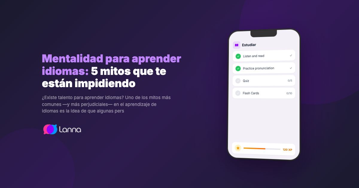 Mentalidad para aprender idiomas: 5 mitos que te están impidiendo