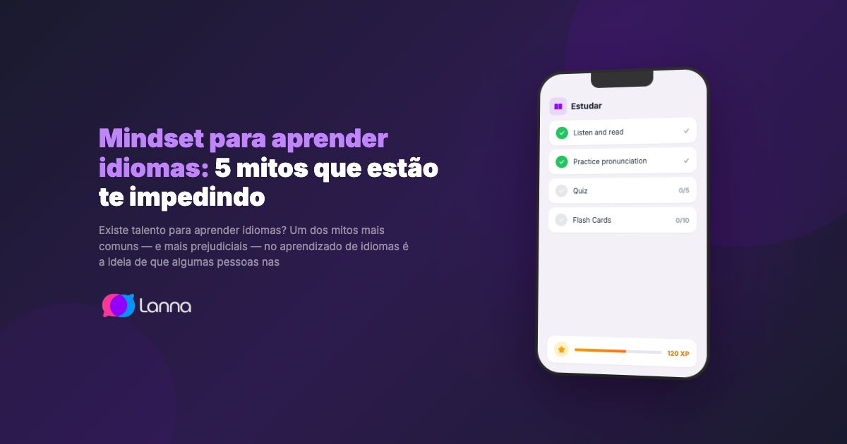 Mindset para aprender idiomas: 5 mitos que estão te impedindo