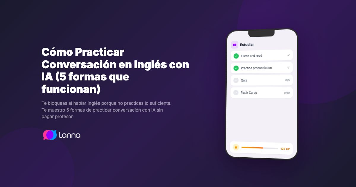 Cómo Practicar Conversación en Inglés con IA (5 formas que funcionan)