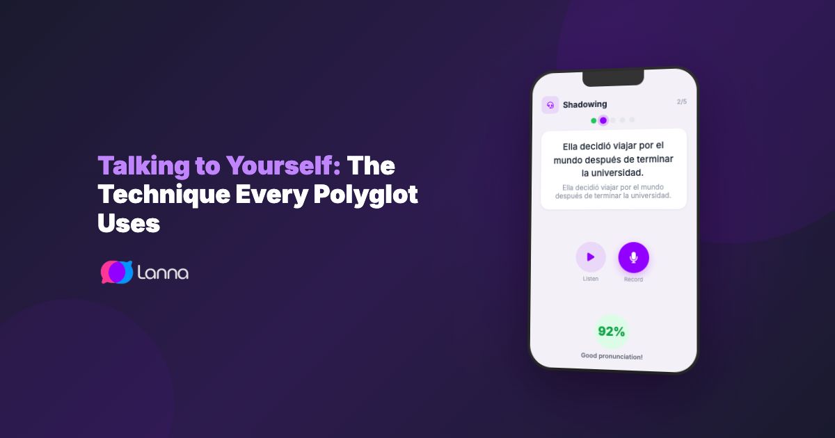 Talking to Yourself: The Technique Every Polyglot Uses