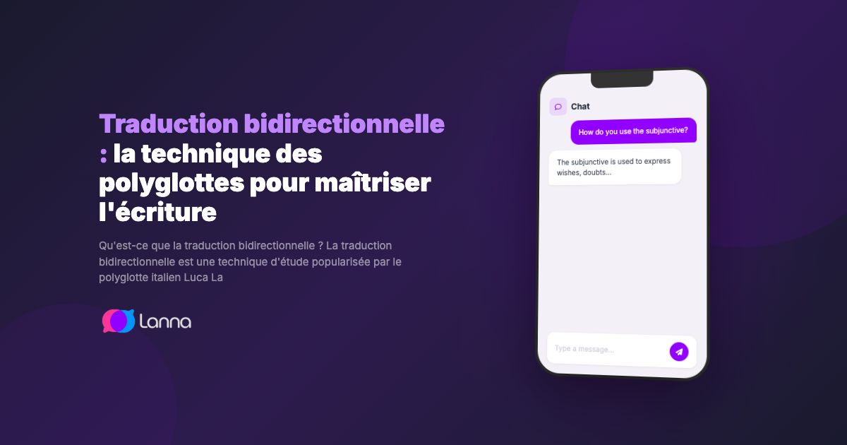 Traduction bidirectionnelle : la technique des polyglottes pour maîtriser l'écriture